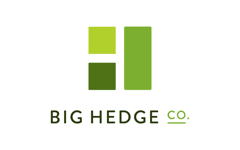 BIG HEDGE CO.